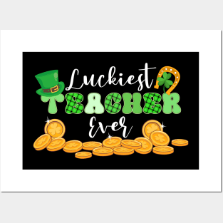 Luckiest Teacher Ever St. Patrick's Day Posters and Art